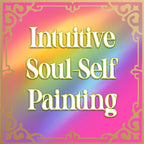 Intuitive Soul-Self Painting